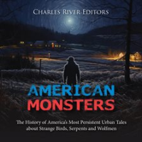 American_Monsters__The_History_of_America_s_Most_Persistent_Urban_Tales_about_Strange_Birds__Serpent
